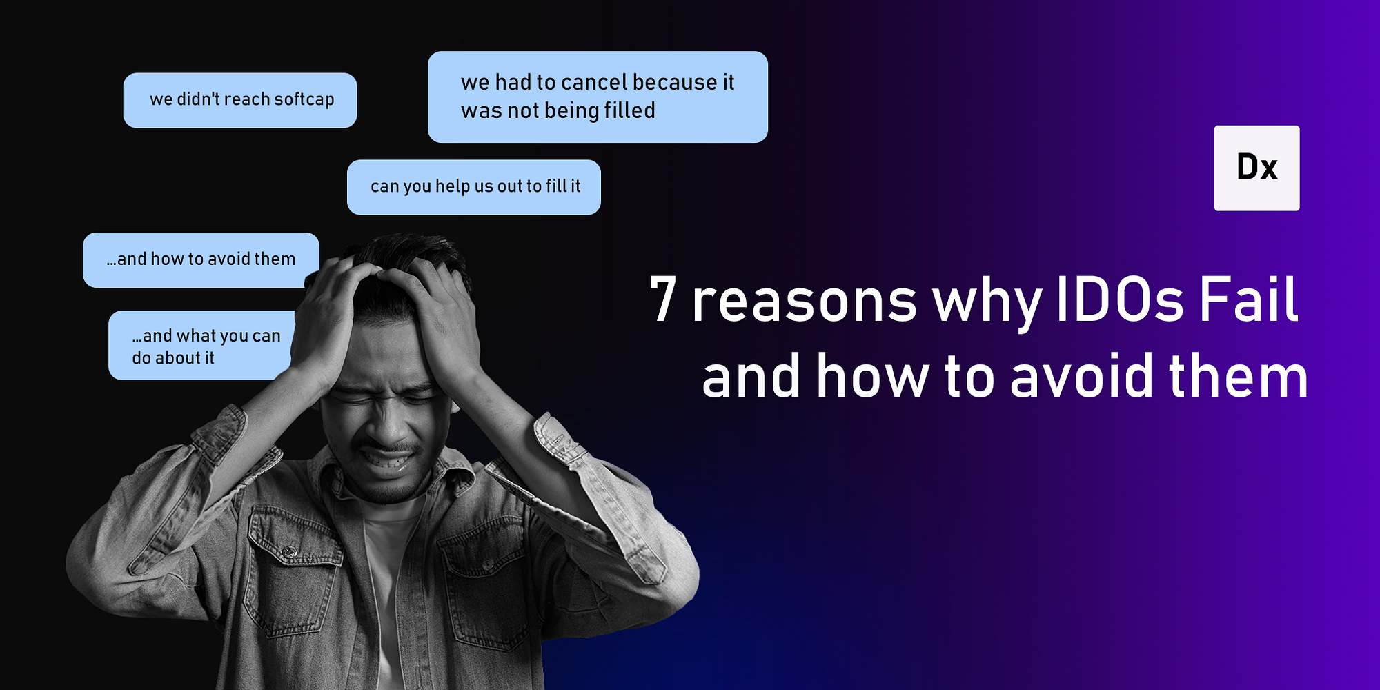 Seven reasons why your IDO will fail (how to avoid them) | by Chong |  dxsale | Medium