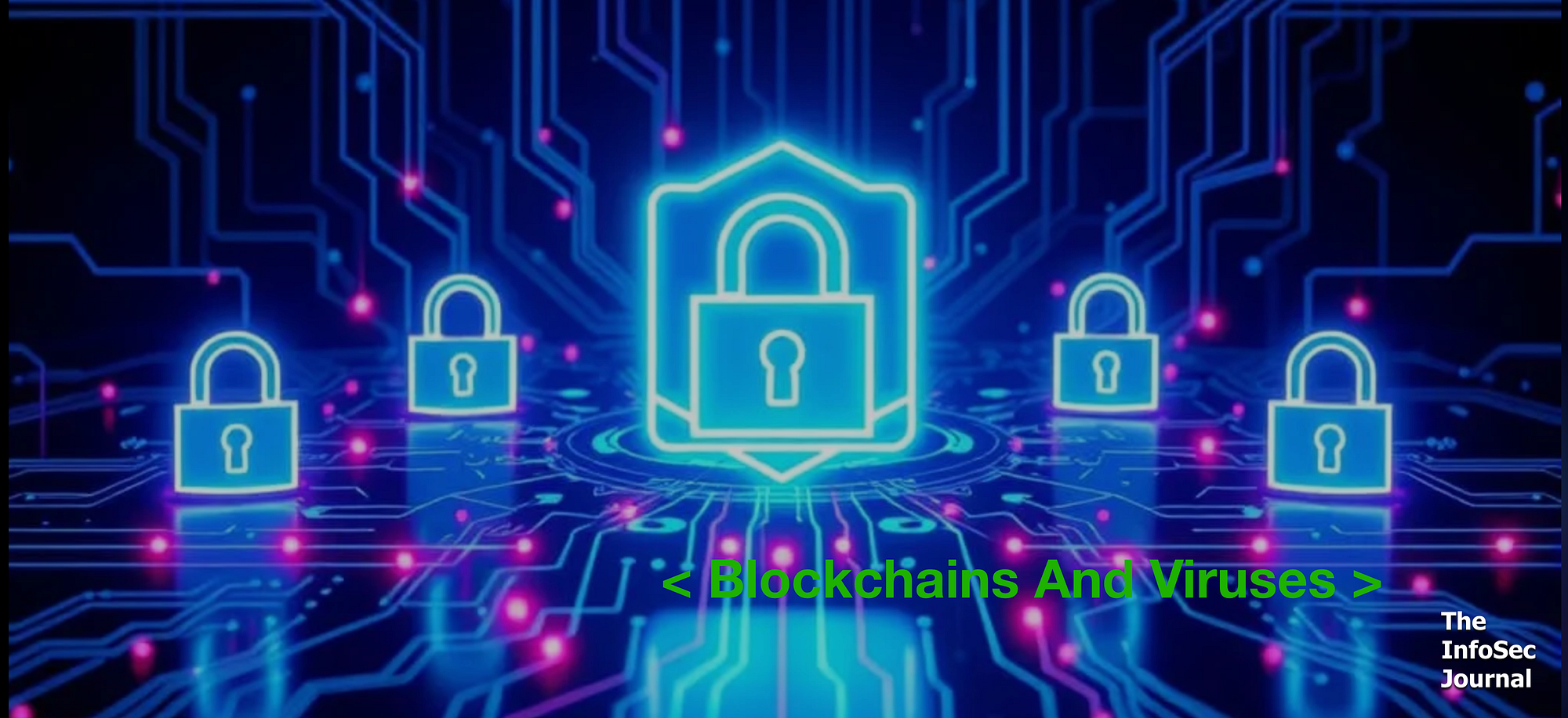 Can A Computer Virus Infect A Blockchain? | by VTECH | The InfoSec Journal  | Medium