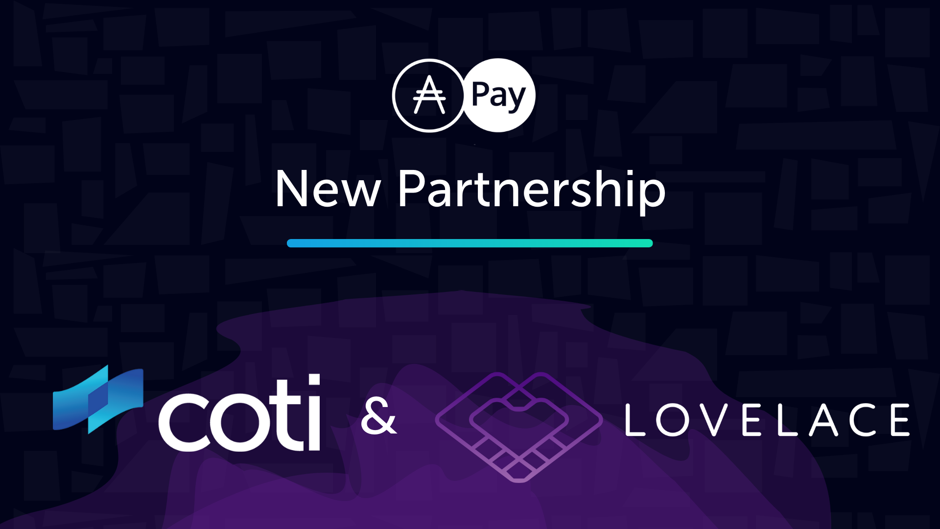 COTI Partners with Lovelace to Explore Potential Integrations such as ADA  Pay and Djed | by COTI | COTI | Medium