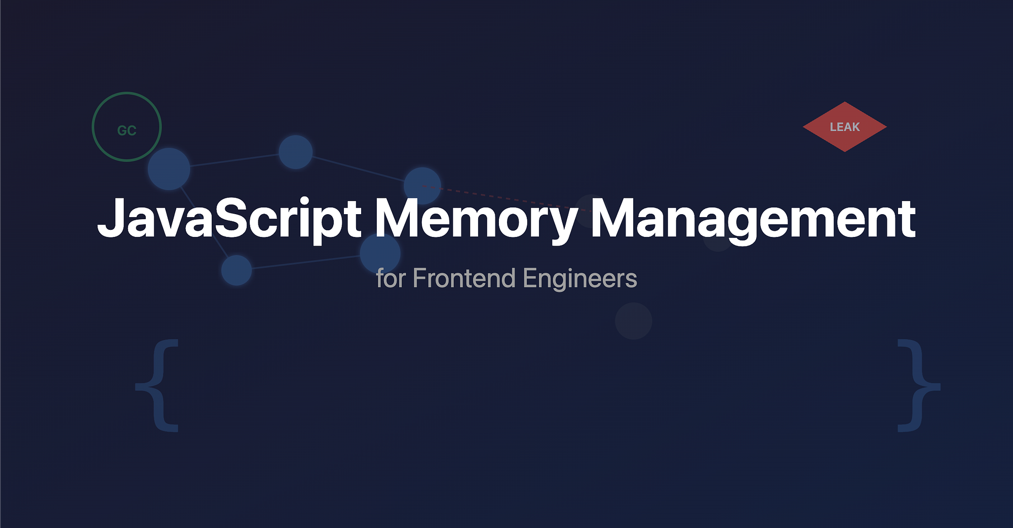 JavaScript Memory Management