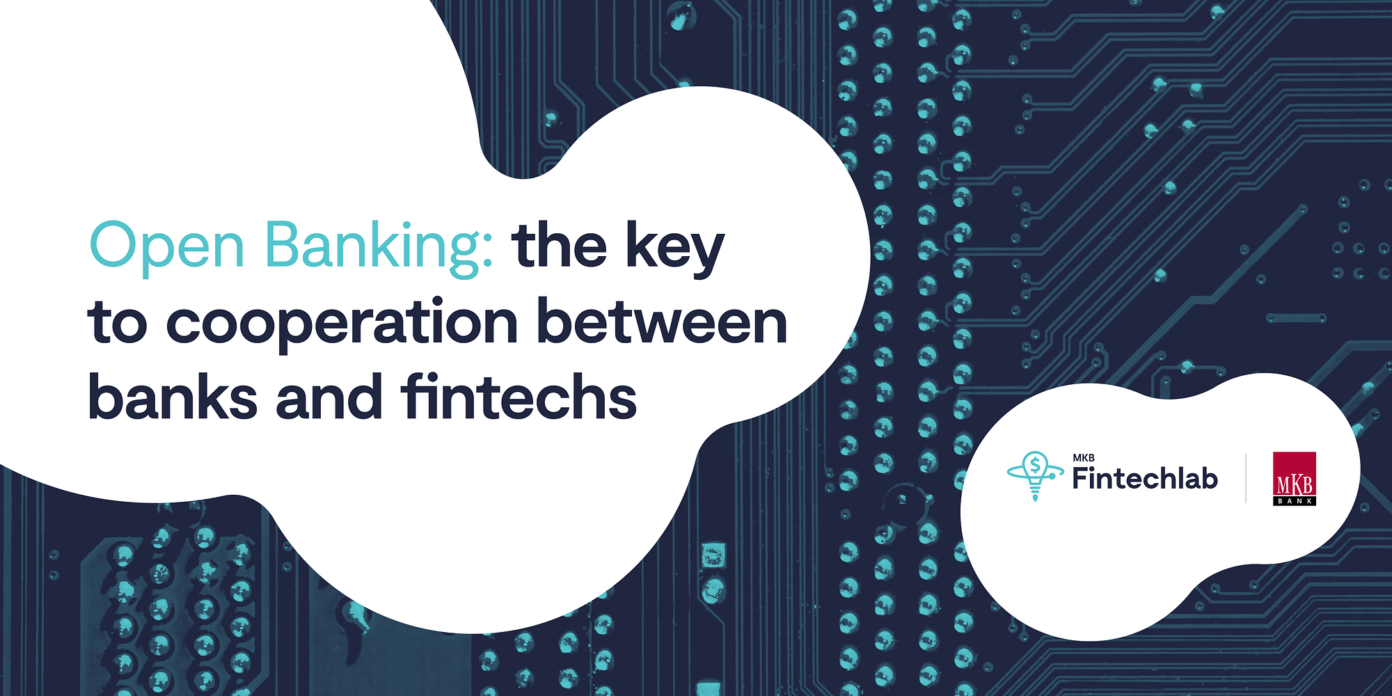 Open Banking: the key to cooperation between banks and