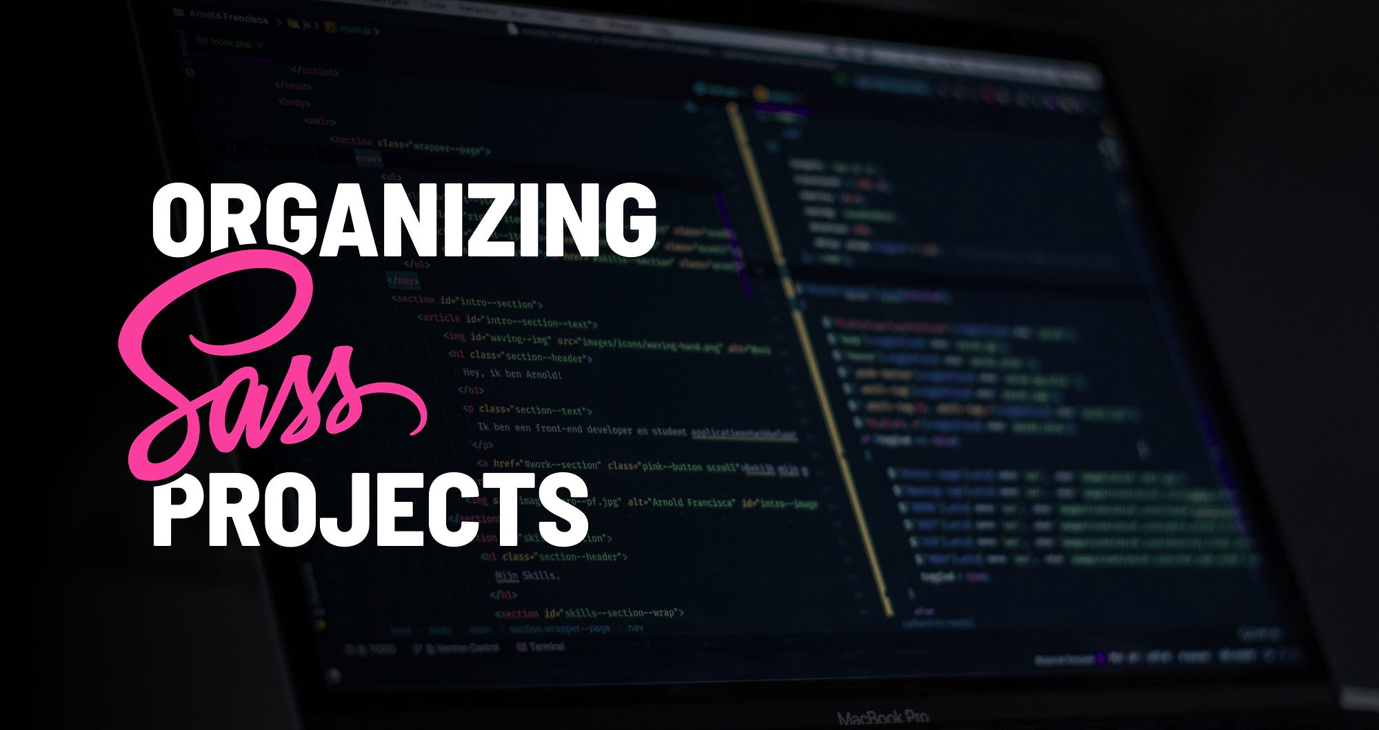 How I organize Sass projects. These last few days I've been busy
