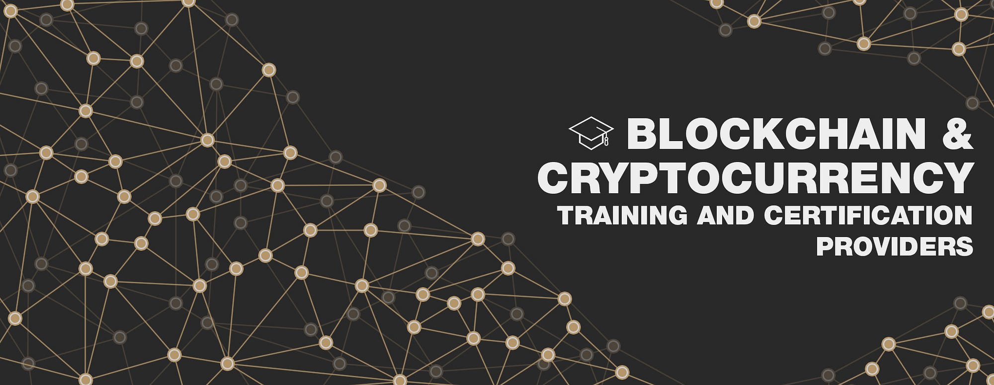 Blockchain & Cryptocurrency: Training and Certification providers | by  Joseph Mercieca | Medium