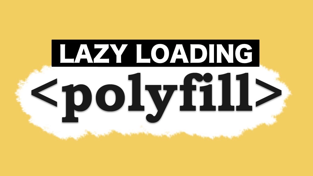 Lazy loading polyfills with WebPack and dynamic imports, by Piotr  Kuczynski