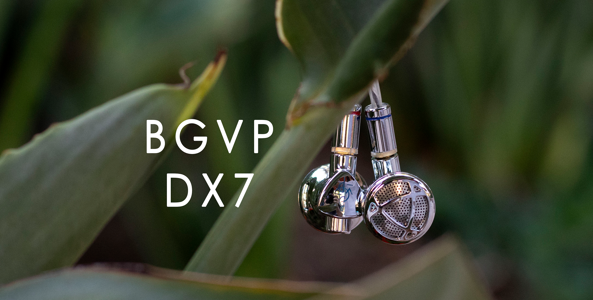 ChiFi Review: BGVP DX7 Earbuds. Not all earbuds are obsolete, and