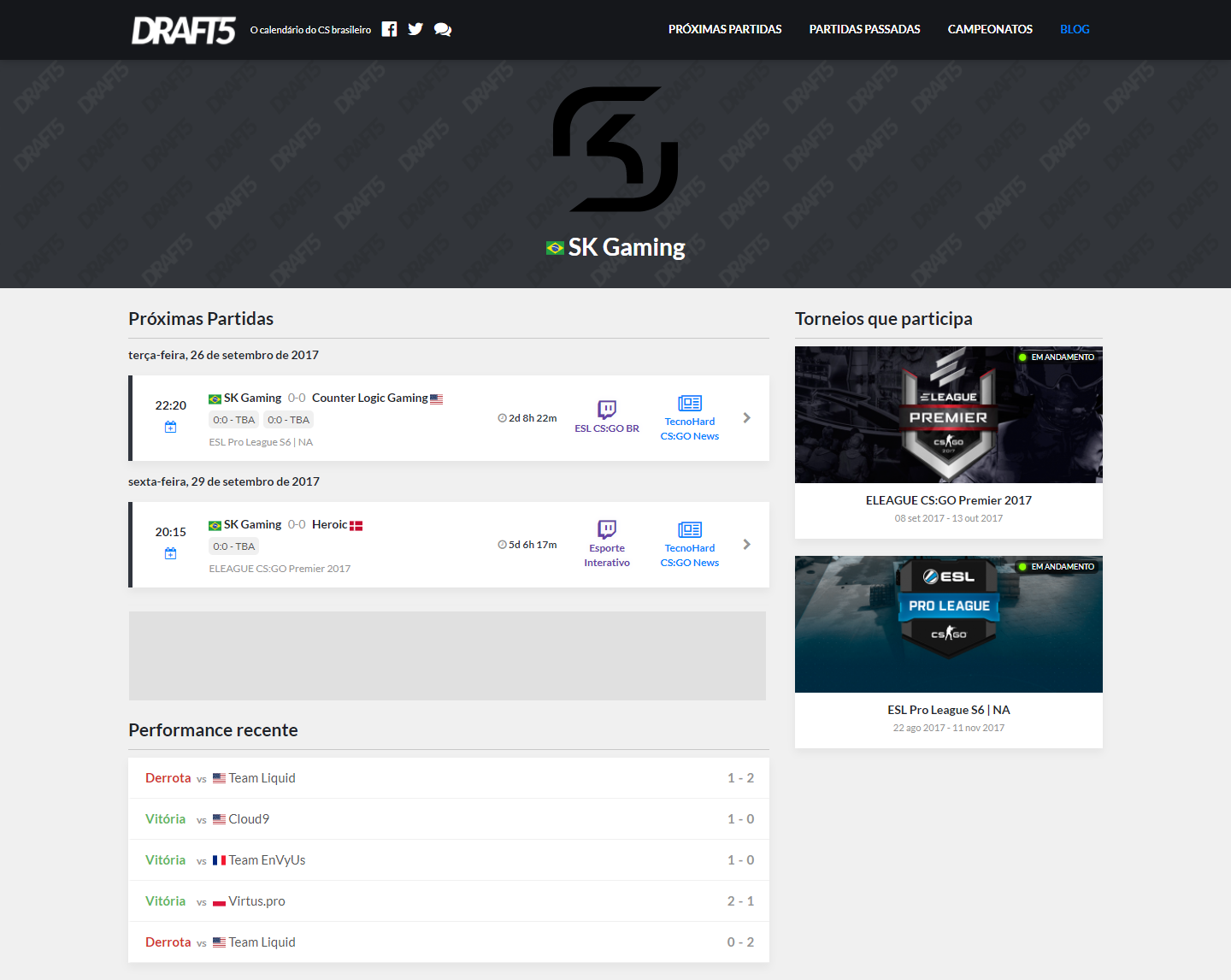 Próximas Partidas  DRAFT5 - Notícias e Coberturas CS