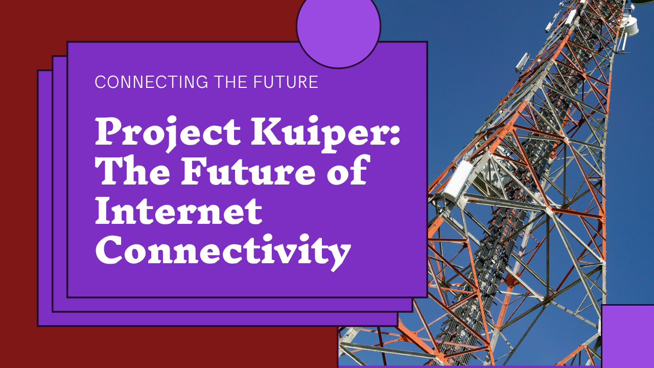 launches Project Kuiper satellite internet prototypes
