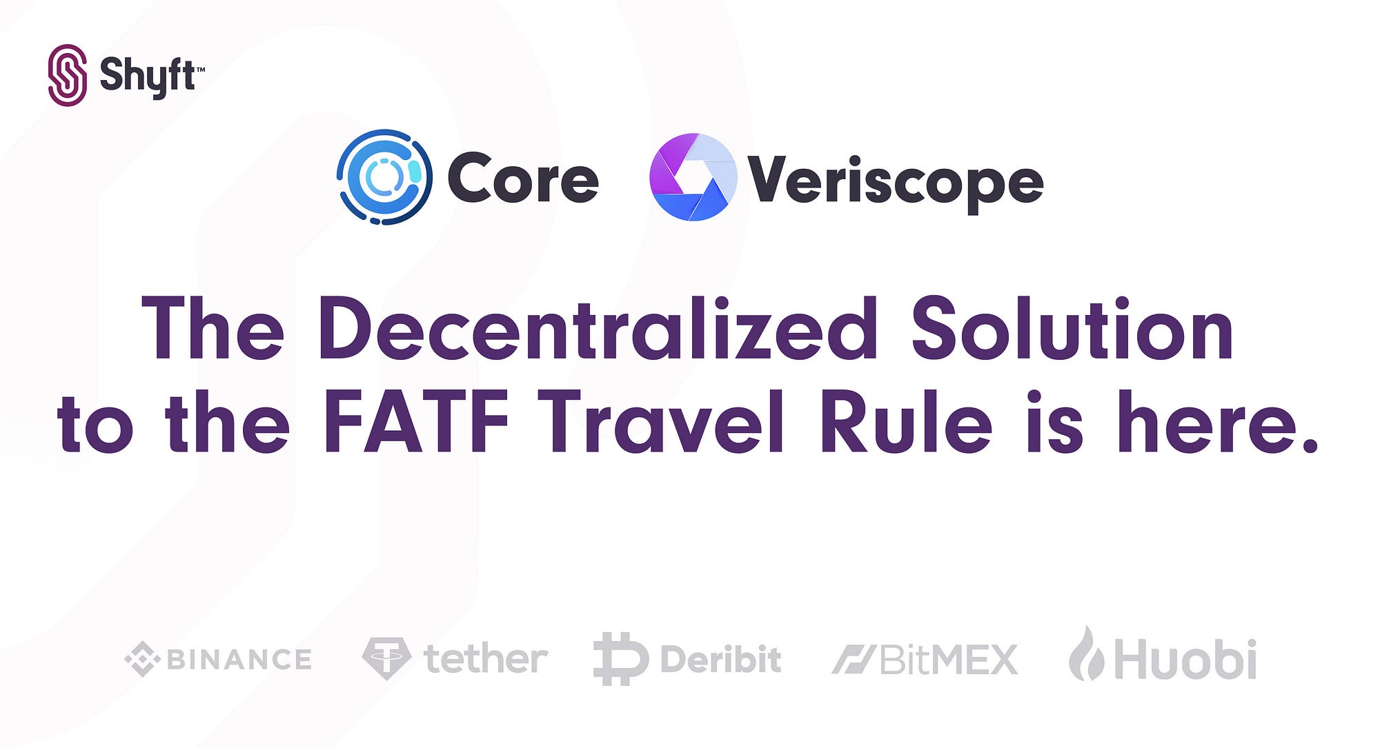 Global Crypto Exchanges Begin Phased Deployment of Veriscope: The  Decentralized Solution to the FATF Travel Rule | by Shyft Network | Shyft  Network | Medium