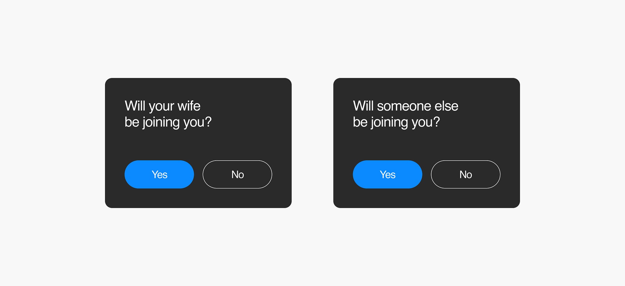 One screen asks: will your wife be joining you? The other screen asks: will someone else be joining you?