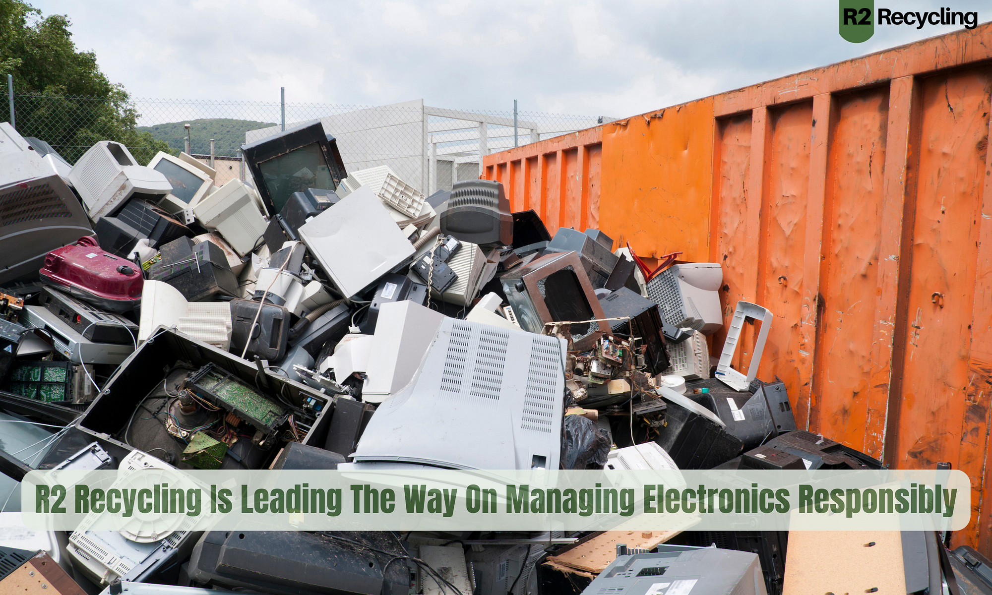 Electronics Recycling Leader R2 Recycling: E-Waste Solutions