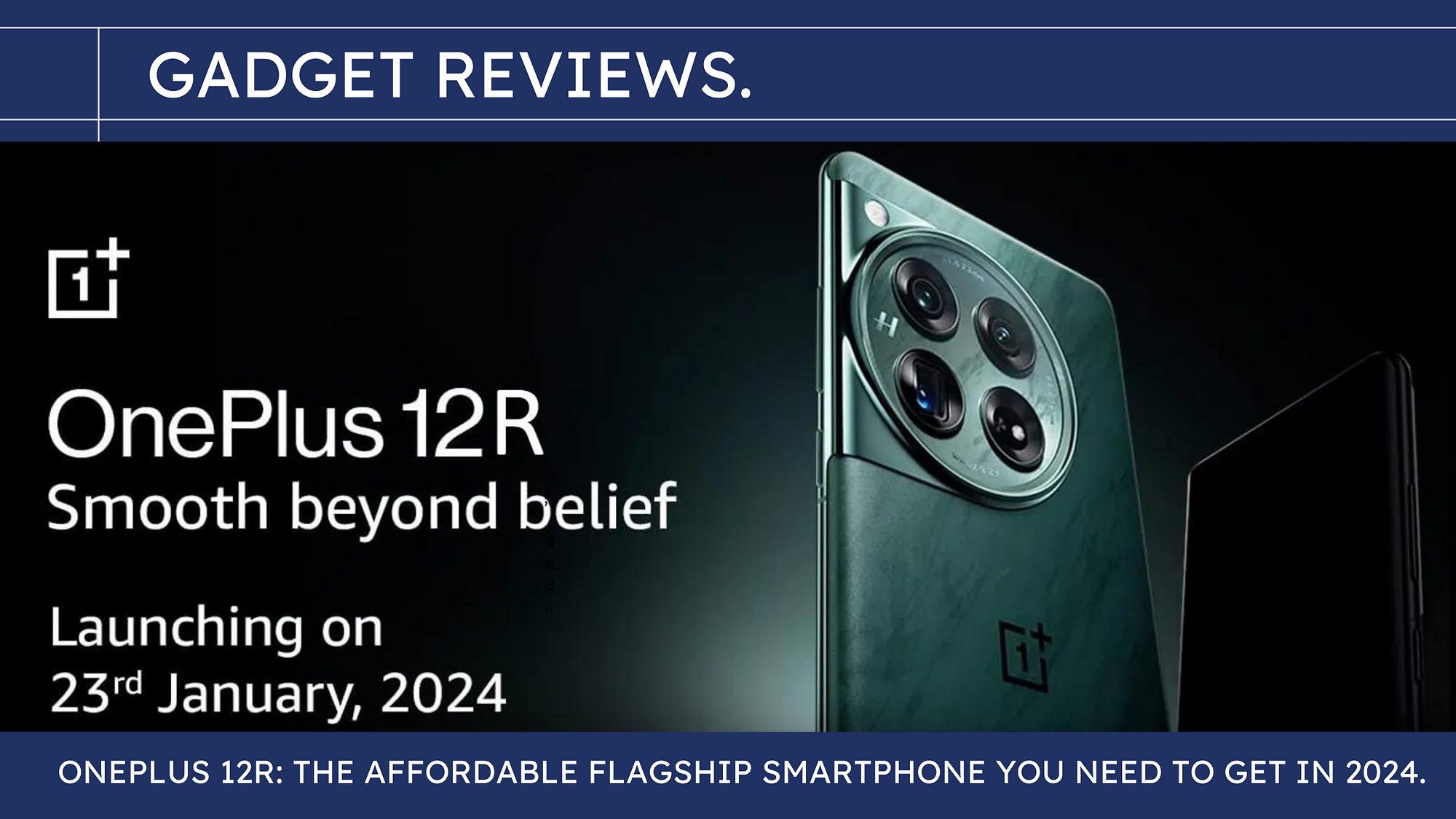 OnePlus 12R Review: The Budget Flagship Killer of 2024., by Jackson Luca