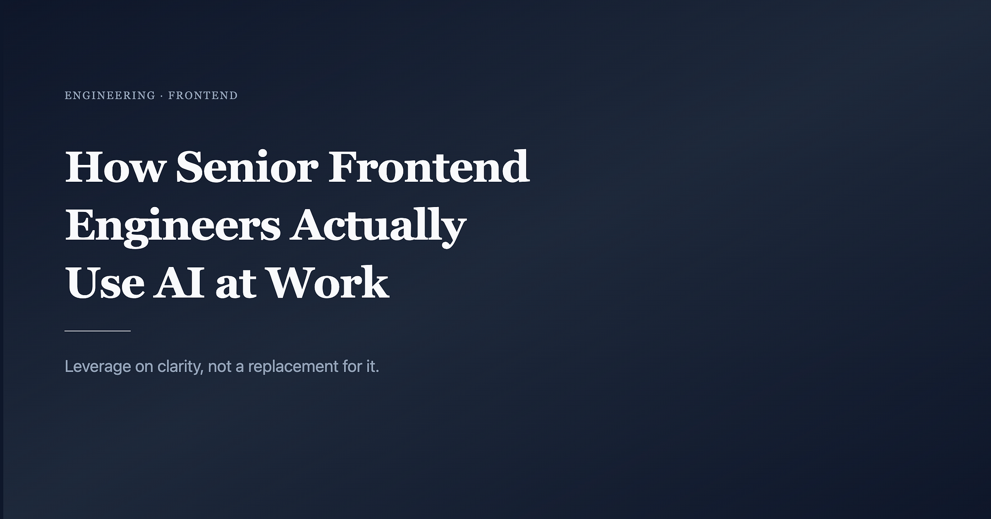 How Senior Frontend Engineers Use AI