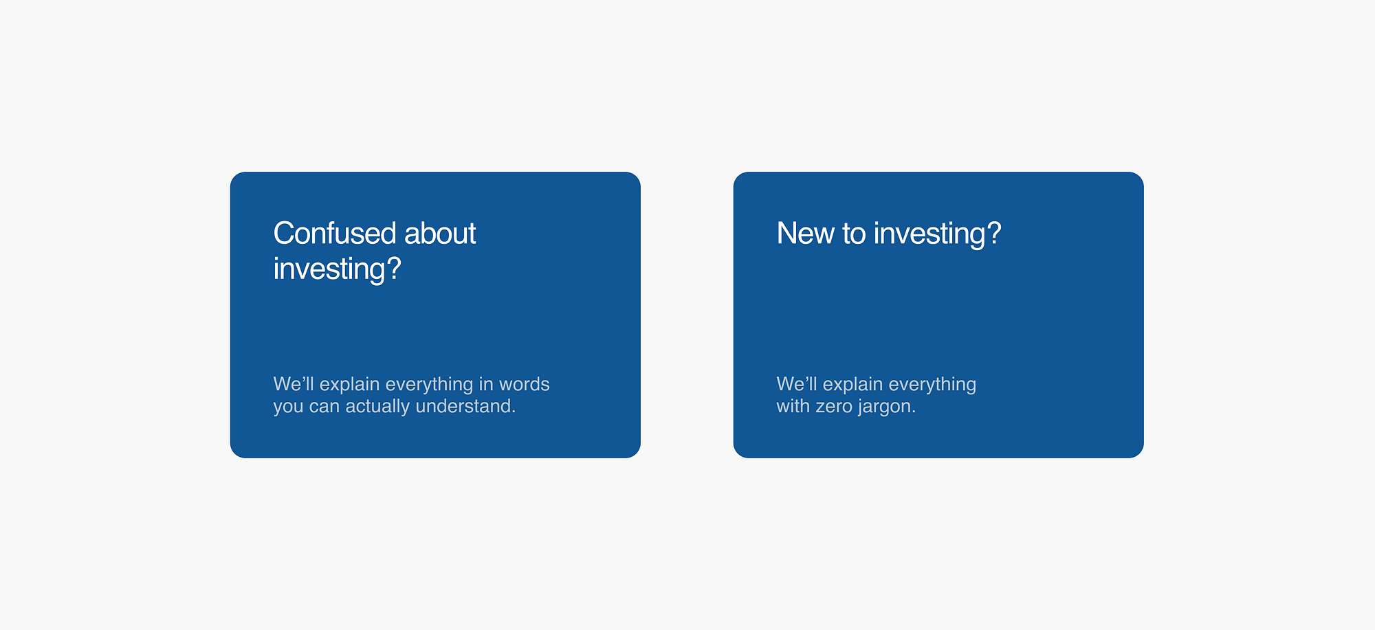 Two headlines for the same screen. One asks, “Confused about investing?” The other asks, “New to investing?”