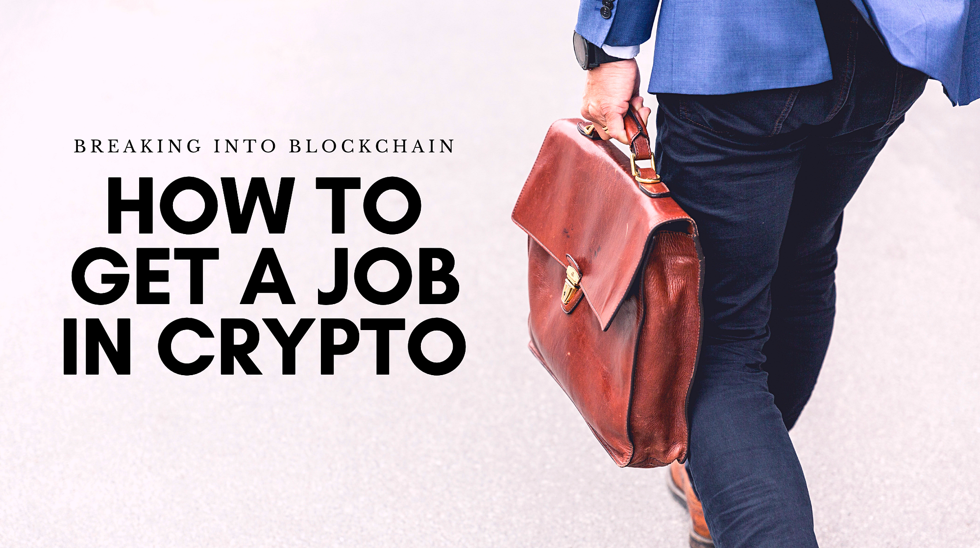Breaking Into Blockchain: How I Got a Job in Crypto. | by Consensys |  ConsenSys Media | Medium