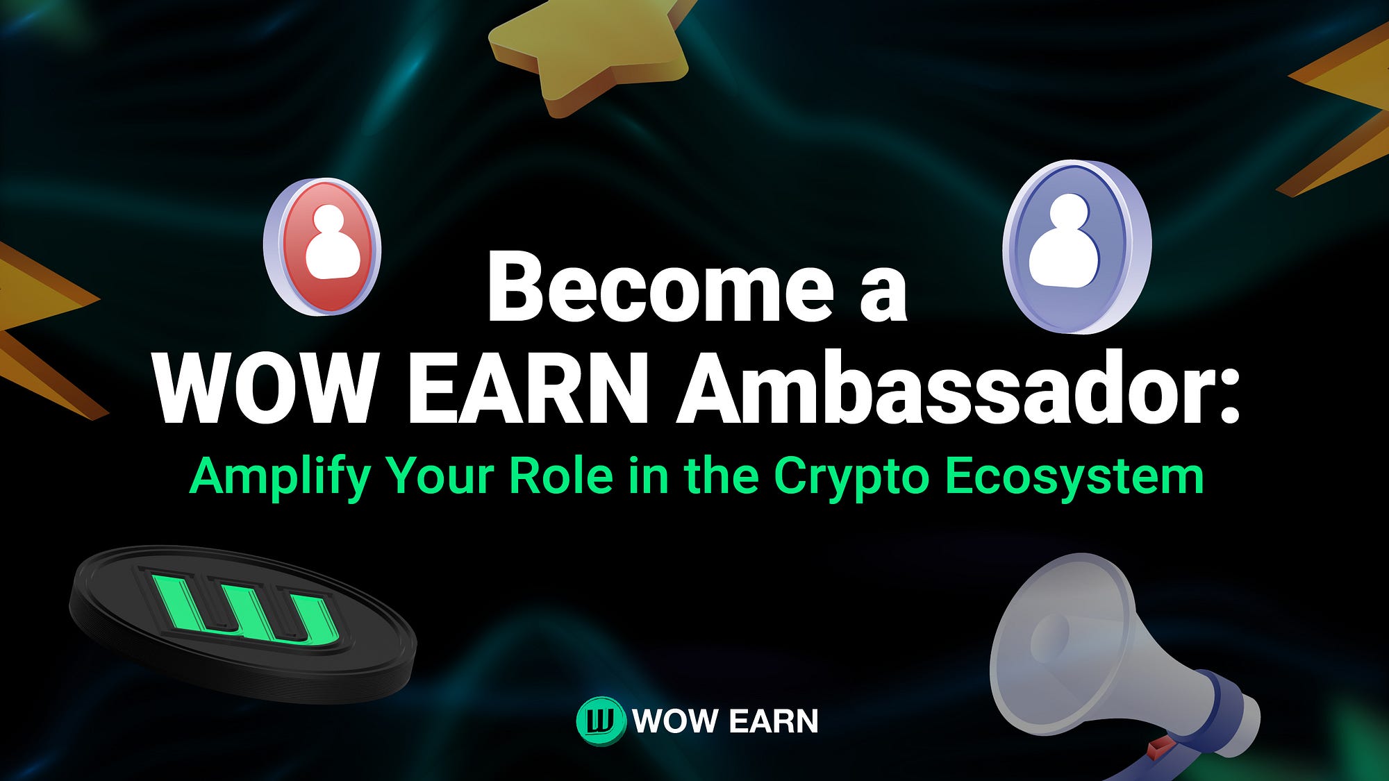 Become a WOW EARN Ambassador: Amplify Your Role in the Crypto Ecosystem |  by WOW EARN | Medium