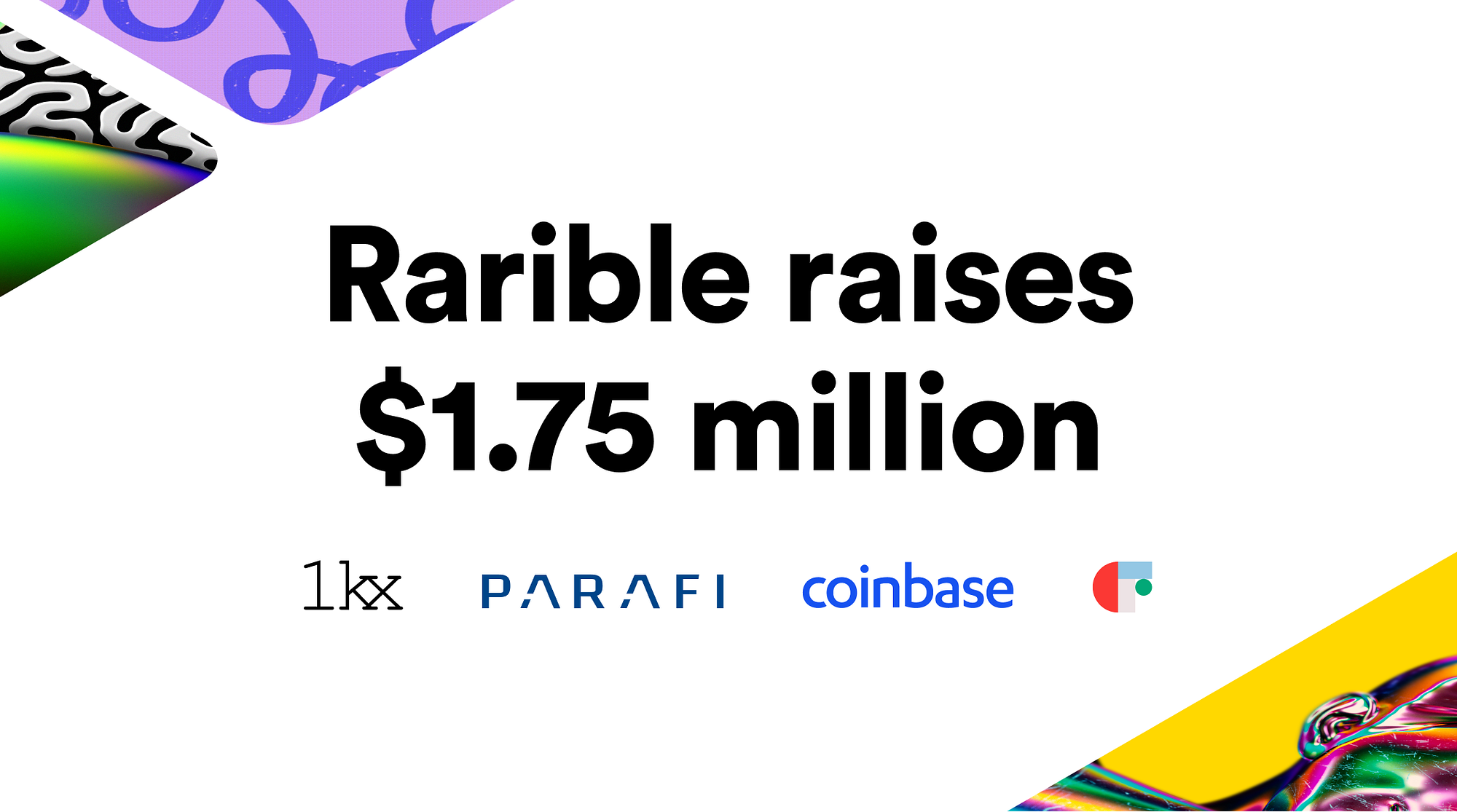 Rarible raises $1.75 million from 1kx, CoinFund, ParaFi, and Coinbase to  build the next generation NFT marketplace | by Rarible | Medium