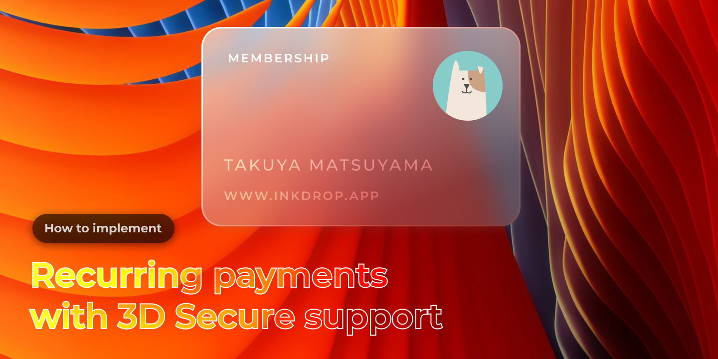 leje håndbevægelse Turbulens How I integrated 3D secure for recurring payments with Stripe | by Takuya  Matsuyama | Dev as Life