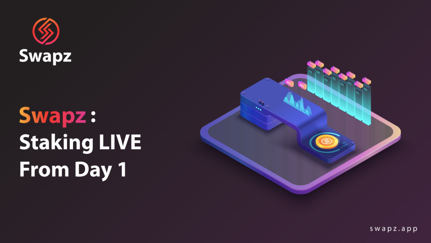 SWAPZ: Staking will be LIVE From Day ONE — July 1st, 2021