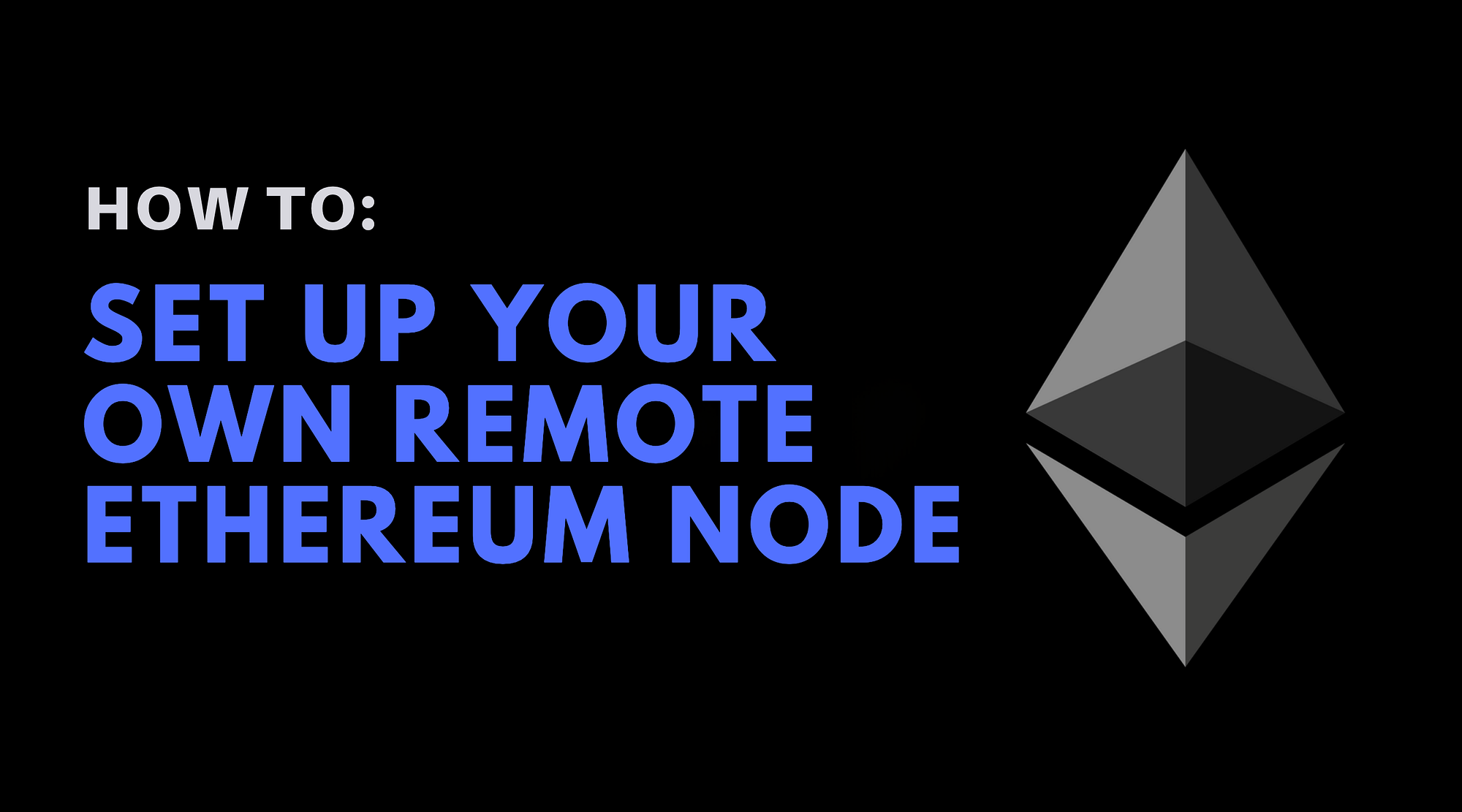How to Install and Synchronize Your Own Remote Ethereum Node | by Daniel  Ellison | ConsenSys Media | Medium