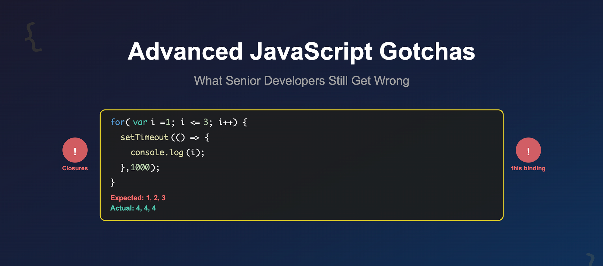 Advanced JS Gotchas