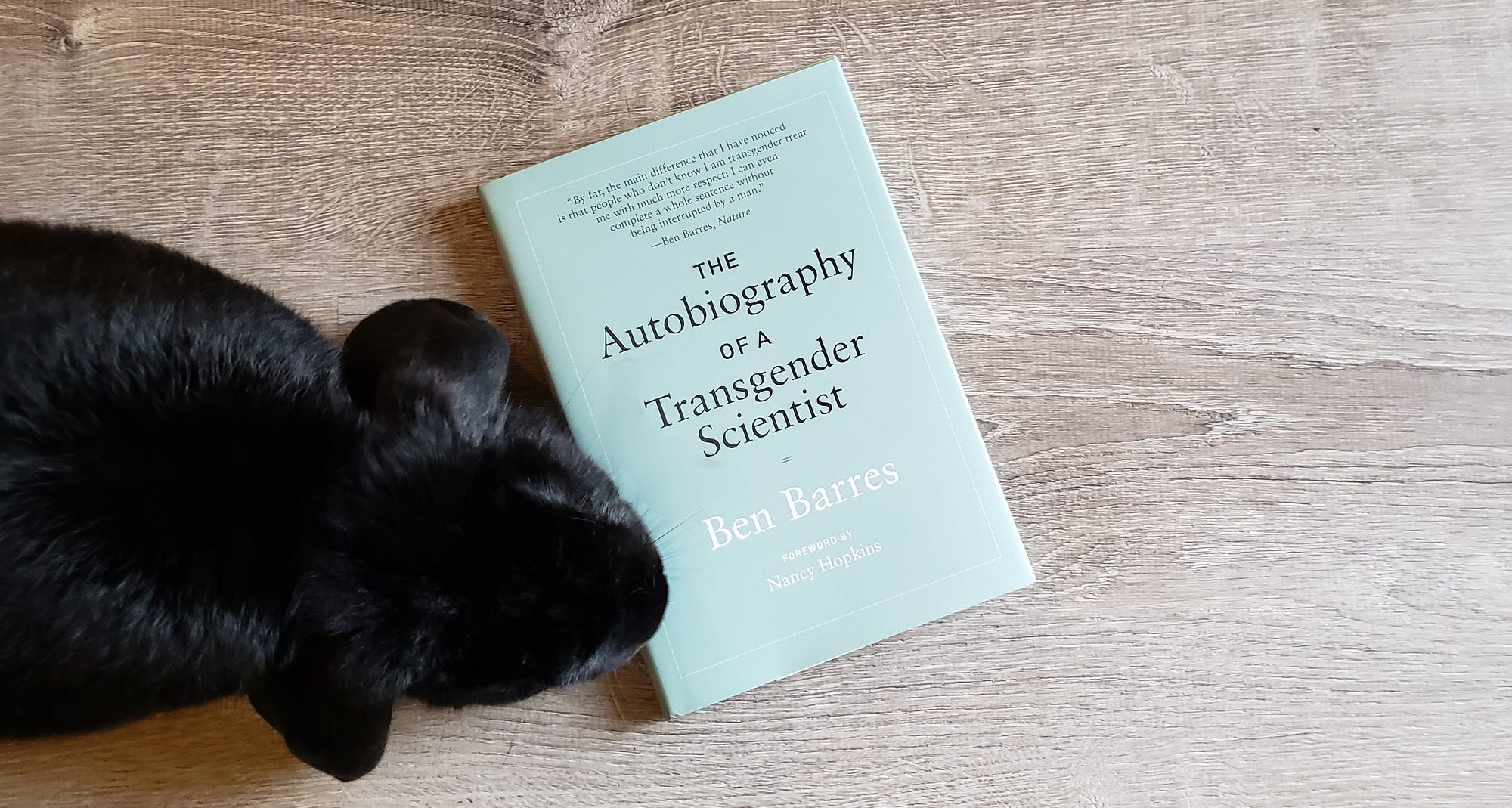Ben Barres tells his story in his own words by Ashley Juavinett The Spike Medium
