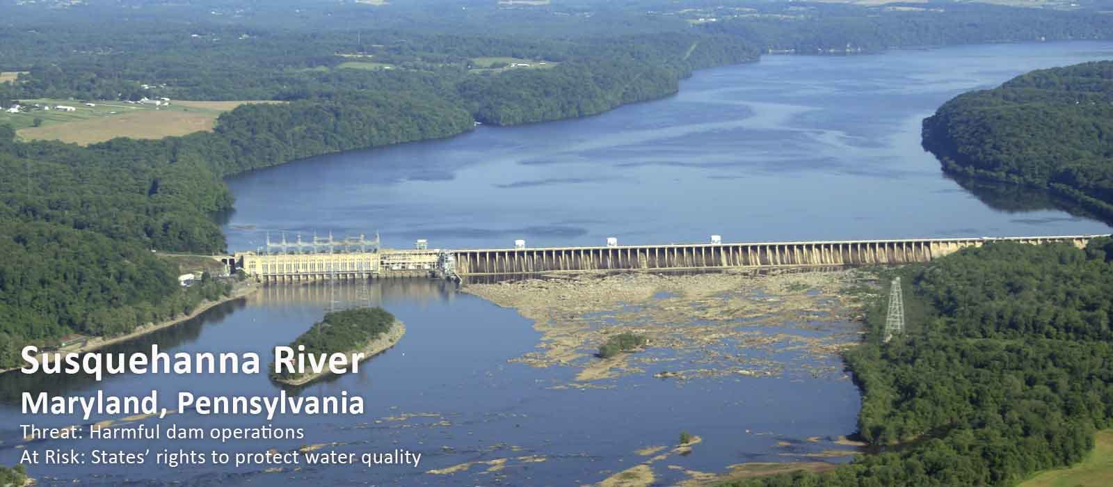 Susquehanna River. Stop the hydropower industry loopholes.