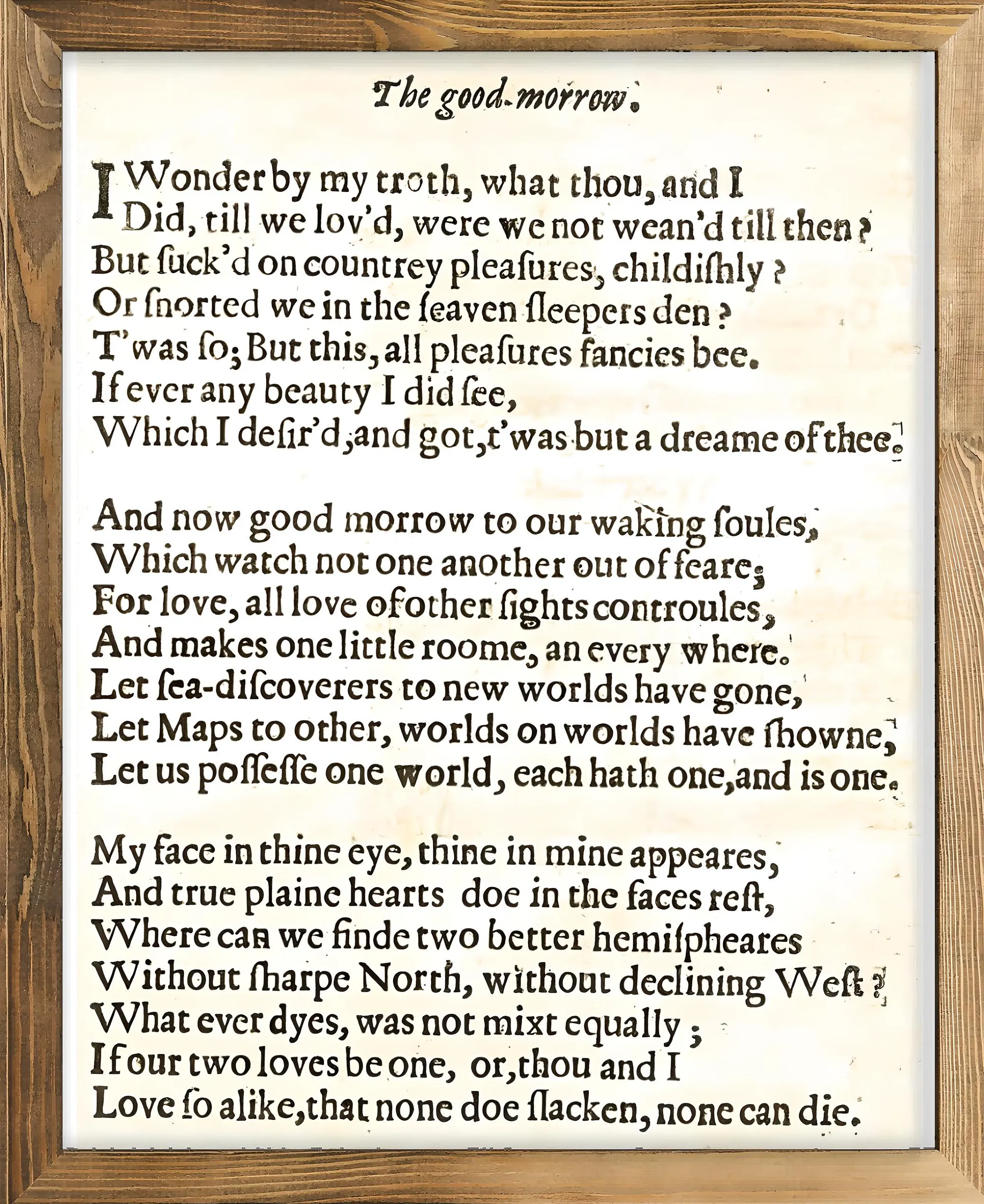 John Donne’s The Good-Morrow original 1633 facsimile showing 17th-century typography with long s (ſ), displaying the complete three-stanza aubade exploring themes of awakening, mutual recognition, and transformative love through metaphysical conceits.