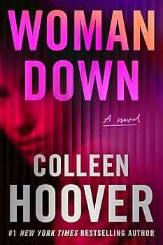 Woman Down by Colleen Hoover (Spoiler Free Review)