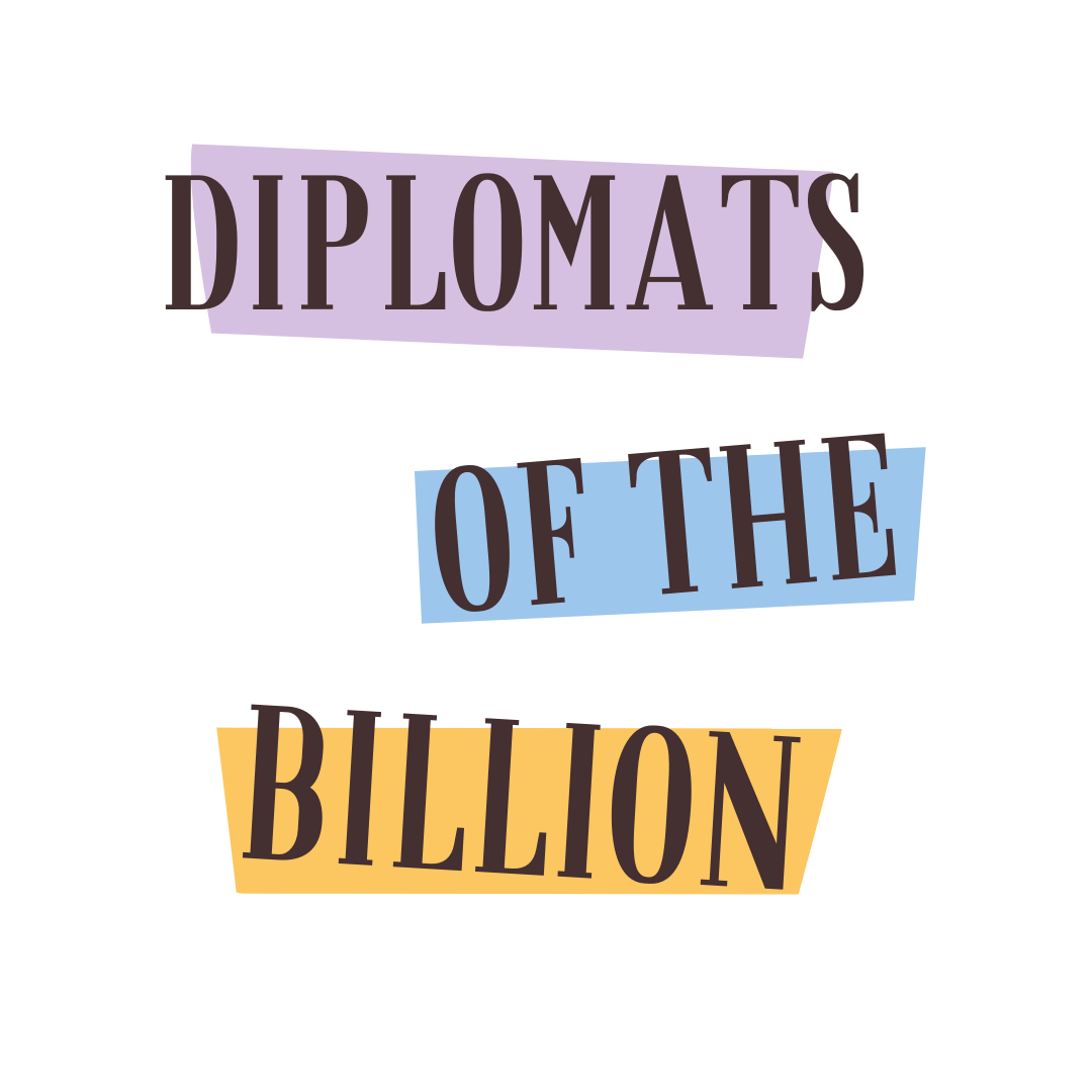 Diplomats of the Billion – Medium