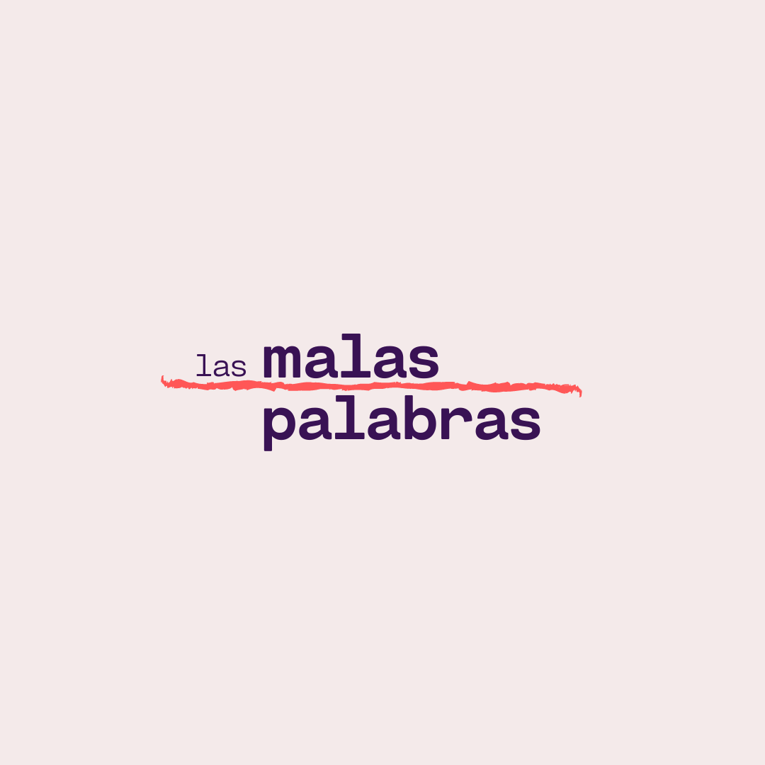 About Las Malas Palabras Medium