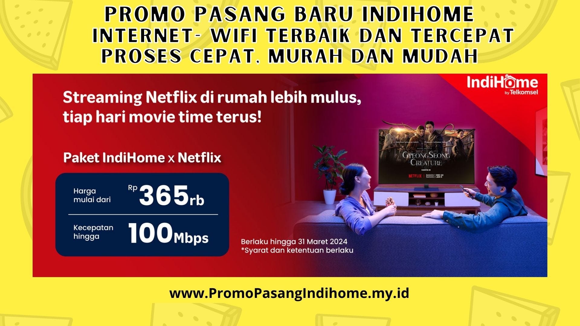 Promo Pasang Baru Indihome – Medium