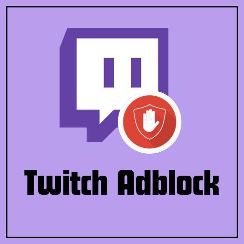 Twitch adblock medium