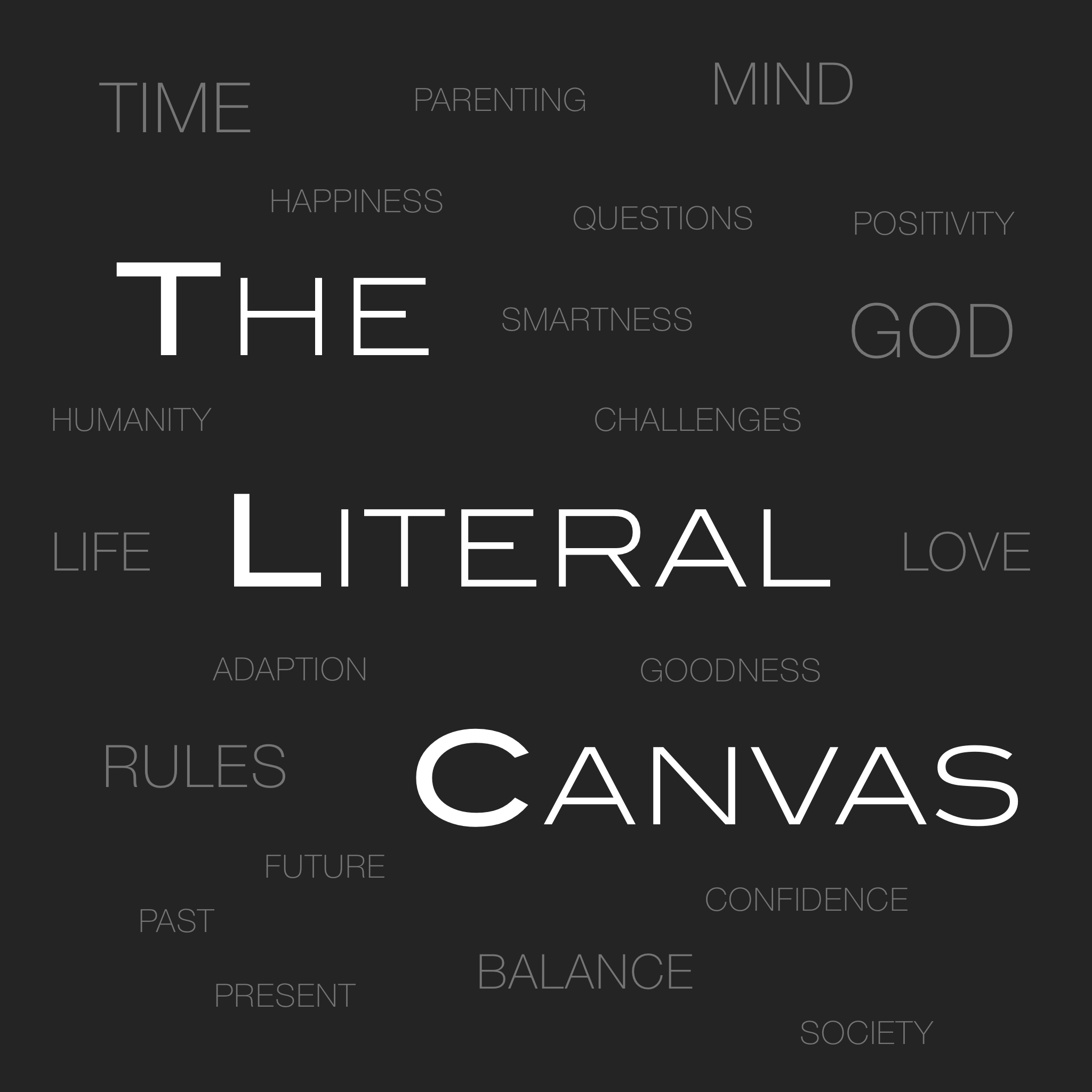 The Literal Canvas Medium