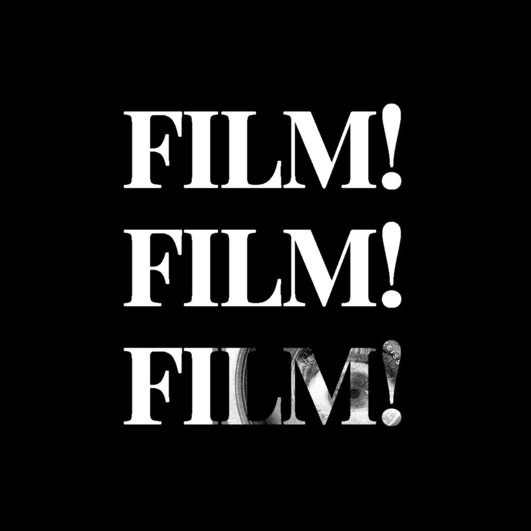 Film! Film! Film! Medium