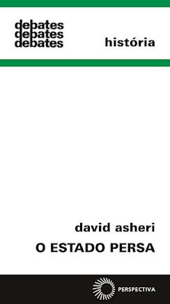 O Estado Persa. Por David Asheri