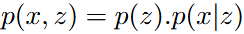 Here, `z` is the latent variable and `x` is the observed data