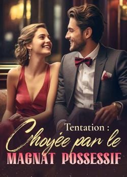 Lire en ligne gratuitement Tentation : choyée par le magnat possessif