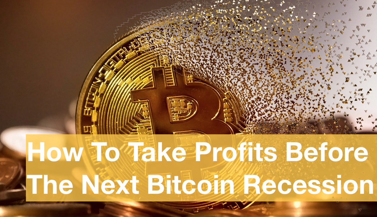 How To Take Profits Before The Next Bitcoin Recession | by VK |  HuddlOfficial | Medium