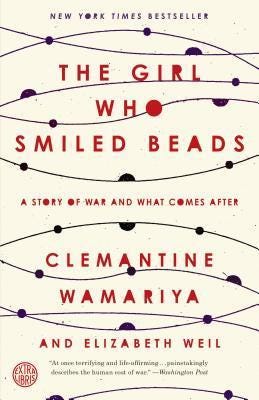 [EPUB] The Girl Who Smiled Beads: A Story of War and What Comes After