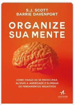 SÍNTESE DO LIVRO — ORGANIZE SUA MENTE
