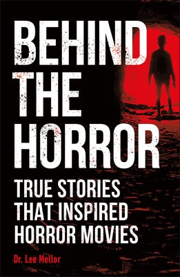 Listen Behind the Horror: True Stories That Inspired Horror Movies ...