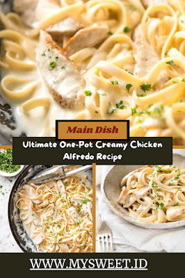 One-Pot Creamy Chicken Alfredo Recipe