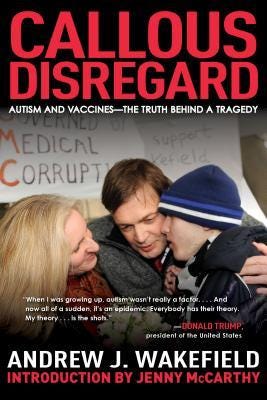 Book Reveiw Callous Disregard: Autism and Vaccines — The Truth Behind a