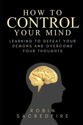 How to control your mind. How to control mind. Mindfulness has… | by