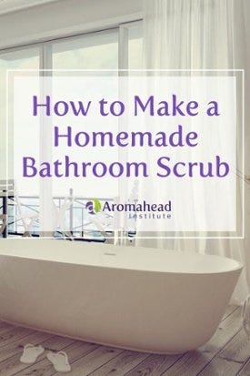 How to Make a Homemade Bathroom Scrub | by Andrea Butje, Aromahead ...