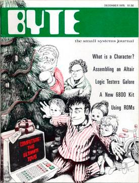 Byte magazine December 1975 with two data types on the cover (BYTE and Character!) (Source: Wikimedia)
