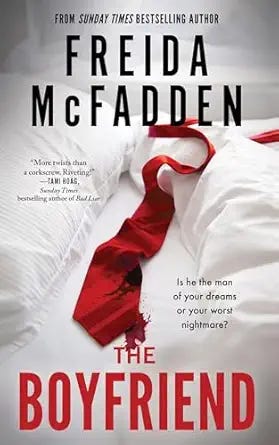 Book Review: The Boyfriend by Freida McFadden (Contains Spoilers!)