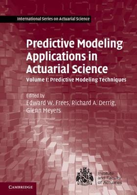 PDF !! FULL BOOK !! Predictive Modeling Applications in Actuarial ...
