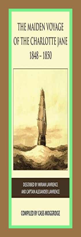 The Maiden Voyage of the Charlotte Jane 1848–1850