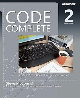  A Practical Handbook of Software Construction by Steve McConnell